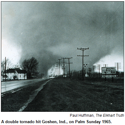 A double tornado hit Goshen, Ind., on Palm Sunday 1965. Photo by Paul Huffman, The Elkhart Truth.