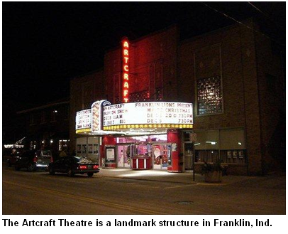 The Artcraft Theatre is a landmark structure in Franklin, Ind.