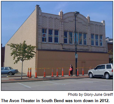 The Avon Theater in South Bend was torn down in 2012. Photo by Glory-June Greiff.