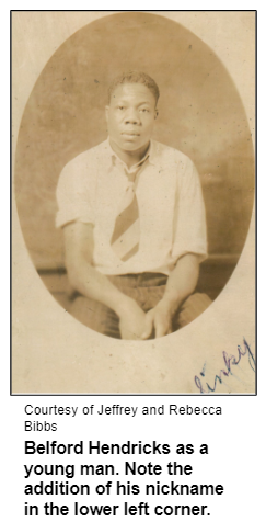 Belford Hendricks as a young man. Note the addition of his nickname in the lower left corner. Courtesy Jeffrey and Rebecca Bibbs.