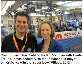 Roadtripper Chris Gahl of the ICVA smiles with Paula Freund, press secretary to the Indianapolis mayor, on Radio Row in the Super Bowl Village, 2012. Photo provided by Chris Gahl.