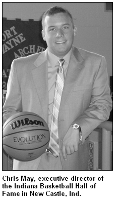 Chris May, executive director of the Indiana Basketball Hall of Fame in New Castle, Ind.