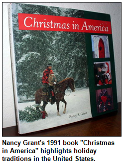 Nancy Grant's 1991 book "Christmas in America" highlights holiday traditions in the United States.