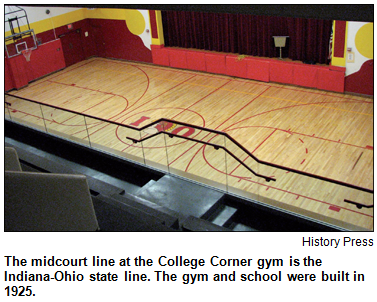 The midcourt line at the College Corner gym is the Indiana-Ohio state line. The gym and school were built in 1925. Image courtesy History Press.