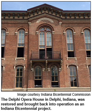 The Delphi Opera House in Delphi, Indiana, was restored and brought back into operation as an Indiana Bicentennial project. Photo courtesy Indiana Bicentennial Commission.