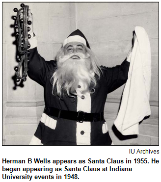 Herman B Wells appears as Santa Claus in 1955. He began appearing as Santa Claus at Indiana University events in 1948. Courtesy IU Archives.
