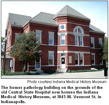Indiana Medical History Museum.