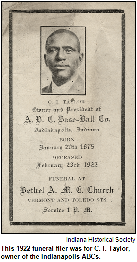 This 1922 funeral flier was for C. I. Taylor, owner of the Indianapolis ABCs. Image courtesy Indiana Historical Society.