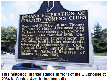 This historical marker about the Indiana Federation of Colored Women's Clubs stands in front of the Clubhouse at 2034 N. Capitol Ave. in Indianapolis.
