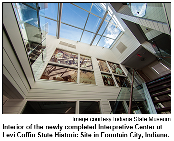 Interior of the newly completed Interpretive Center at Levi Coffin State Historic Site in Fountain City, Indiana. Image courtesy Indiana State Museum.