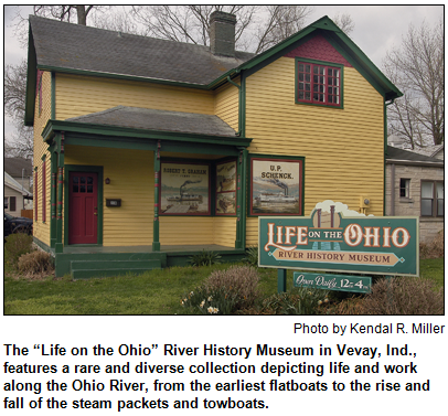 The “Life on the Ohio” River History Museum in Vevay, Ind., features a rare and diverse collection depicting life and work along the Ohio River, from the earliest flatboats to the rise and fall of the steam packets and towboats. Photo by Kendal R. Miller.