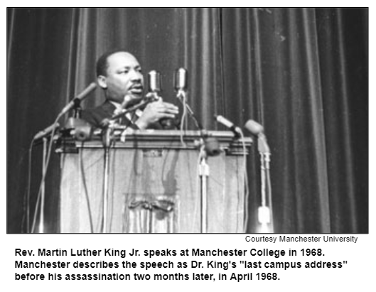 Rev. Martin Luther King Jr. speaks at Manchester College in 1968. Manchester describes the speech as Dr. King's "last campus address" before his assassination two months later, in April 1968. Courtesy Manchester University.