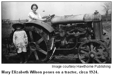 Mary Elizabeth Wilson poses on tractor, circa 1924. Image courtesy Hawthorne Publishing.
