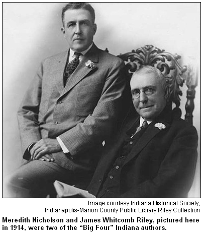 Meredith Nicholson and James Whitcomb Riley, pictured here in 1914, were two of the “Big Four” Indiana authors. Image courtesy Indiana Historical Society.