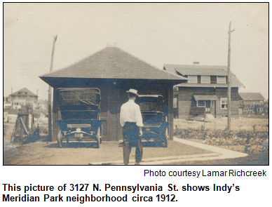 This picture of 3127 N. Pennsylvania St. shows Indy’s Meridian Park neighborhood circa 1912. Photo courtesy Lamar Richcreek.