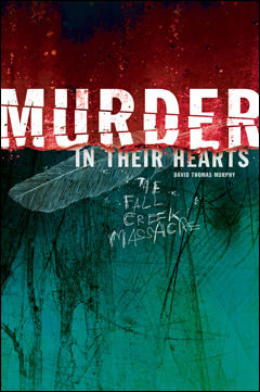 Book cover of Murder in Their Hearts, by David Thomas Murphy.
