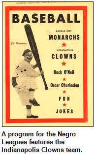 A program for the Negro Leagues features the Indianapolis Clowns team. 