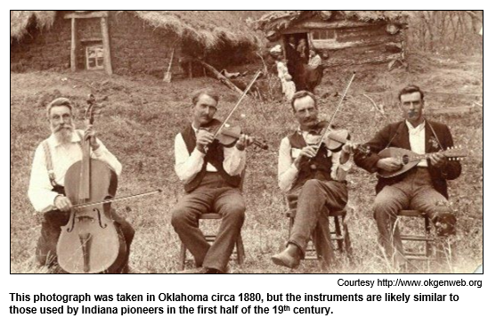 This photograph was taken in Oklahoma circa 1880, but the instruments are likely similar to those used by Indiana pioneers in the first half of the 19th century.
Courtesy okgenweb.org