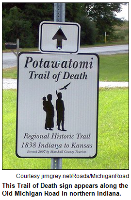 This Trail of Death sign appears along the Old Michigan Road in northern Indiana. Courtesy jimgrey.net/Roads/MichiganRoad.