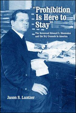 Prohibition Is Here to Stay book cover by Jason S. Lantzer.