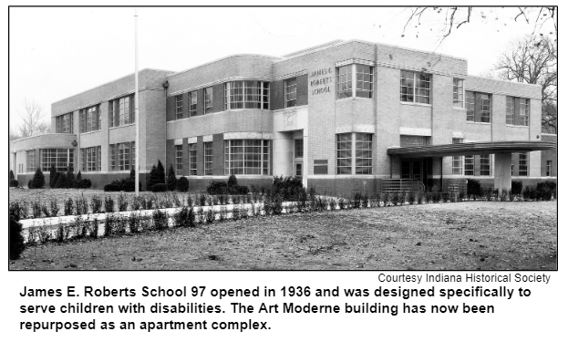James E. Roberts School 97 opened in 1936 and was designed specifically to serve children with disabilities. The Art Moderne building has now been repurposed as an apartment complex. Courtesy Indiana Historical Society.