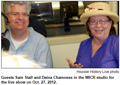 Guests Sam Stall and Daina Chamness in the WICR studio for the live show on Oct. 27, 2012. Hoosier History Live photo.