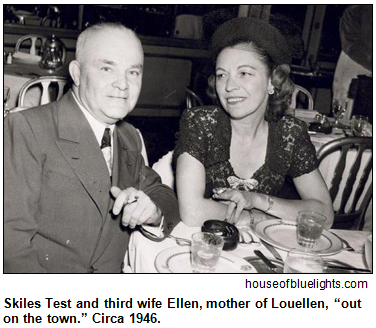 Skiles Test and third wife Ellen, mother of Louellen, “out on the town.” Circa 1946. Photo courtesy of houseofbluelights.com.