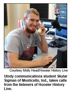 UIndy communications student Skylar Sigman of Monticello, Ind., takes calls from the listeners of Hoosier History Live.
Courtesy Molly Head/Hoosier History Live.