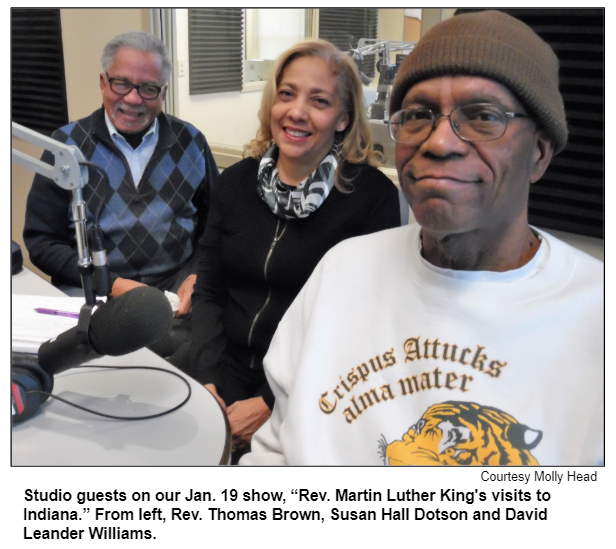 Studio guests on our Jan. 19 show, “Rev. Martin Luther King's visits to Indiana.” From left, Rev. Thomas Brown, Susan Hall Dotson and David Leander Williams.
Courtesy Molly Head.