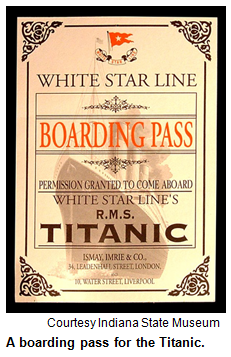 Boarding pass for the Titanic. Image courtesy Indiana State Museum.