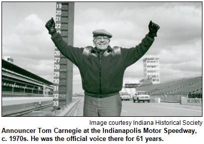 Announcer Tom Carnegie at the Indianapolis Motor Speedway, c. 1970s. He was the official voice there for 61 years. Image courtesy Indiana Historical Society.