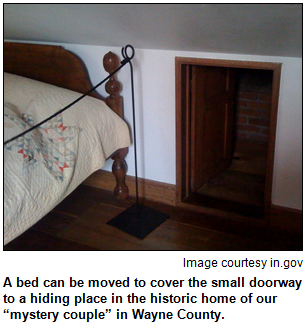 A bed can be moved to cover the small doorway to a hiding place in the historic home of our “mystery couple” in Wayne County. Image courtesy in.gov.