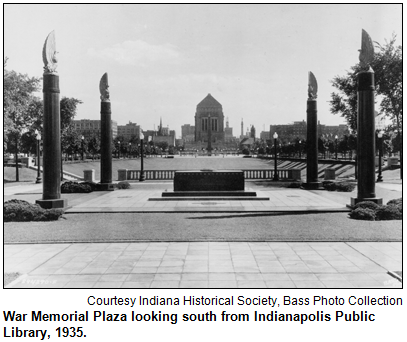 War Memorial Plaza looking south from Indianapolis Public Library, 1935. Image courtesy Indiana Historical Society, Bass Photo Collection.
