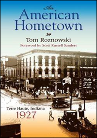 Book cover of An American Hometown, by Tom Roznowski.