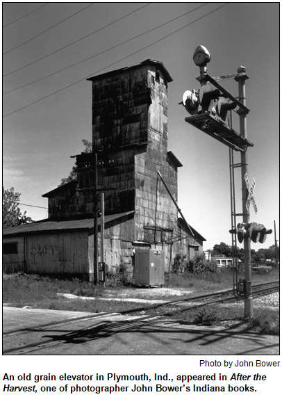 An old grain elevator in Plymouth, Ind., appeared in After the Harvest, one of photographer John Bower’s Indiana books.