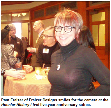 Pam Fraizer of Fraizer Designs smiles for the camera at the Hoosier History Live! five-year anniversary soiree.