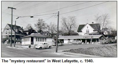 The "mystery restaurant" in West Lafayette, c. 1940.