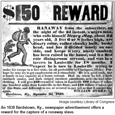 An 1838 Bardstown, Ky., newspaper advertisement offers a reward for the capture of a runaway slave. Image courtesy Library of Congress.